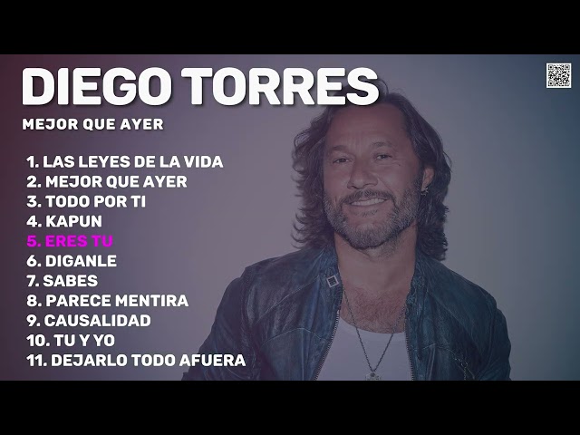 Diego Torres - Mejor Que Ayer (Nuevo Álbum Completo 2024)
