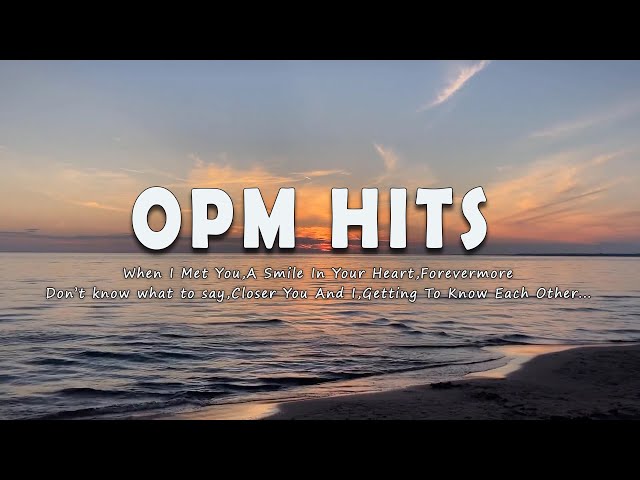OPM HITS 2023 WITH LYRICS || CLASSIC OPM NONSTOP COLLECTION