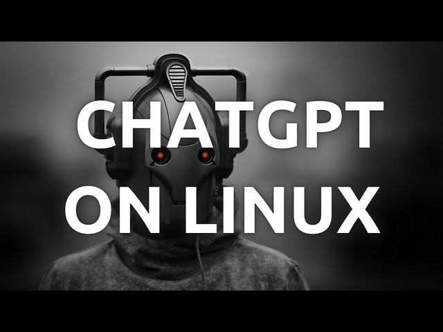 "How To Install and Use ChatGPT On Linux - Step-by-Step Guide"
