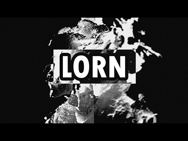 Best of LORN | Glitch Mix
