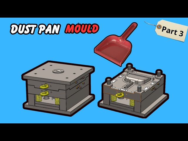 Dust Pan Mould Tutorial 3/4 (Member #7)