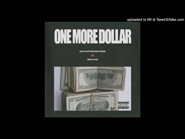 Brayke - One More Dollar (prod. OUHBOY)