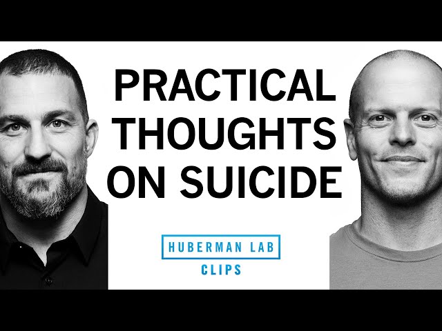 Personal Struggles & Practical Thoughts on Suicide | Tim Ferriss & Dr. Andrew Huberman