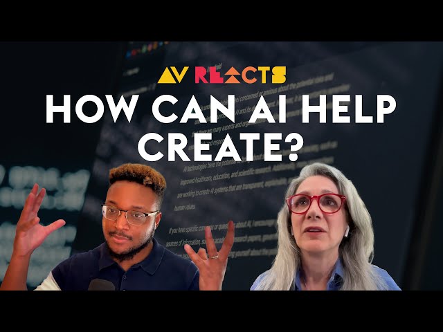 How AI Can Enhance the Content Creation Process | AV Reacts
