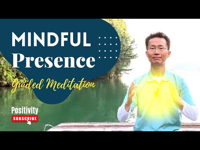 10-Minute Guided Energy Meditation: Embracing Positive Flow and Mindful Presence