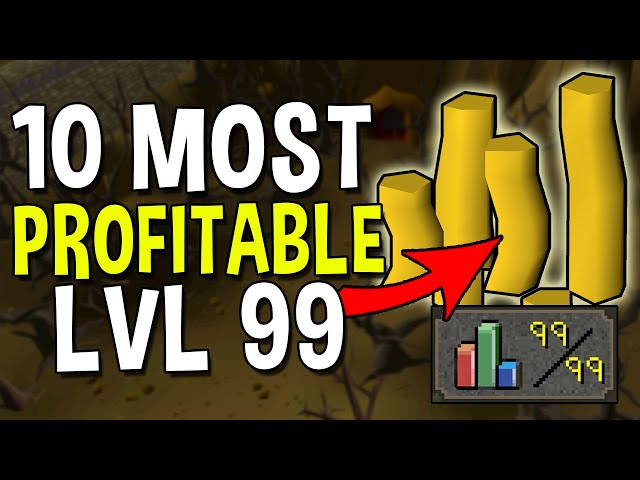 The 10 Most Profitable Lvl 99's in Oldschool Runescape [OSRS]