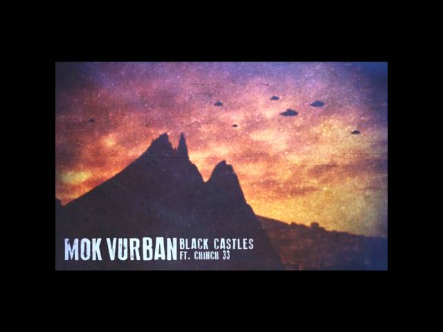 Mok Vurban - Black Castles (ft. Chinch 33)
