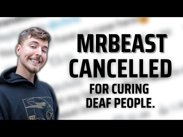 MrBeast CANCELLED For Curing Deaf People.