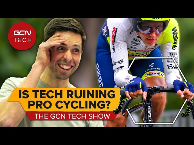 Is Tech Ruining Pro Cycling? | GCN Tech Show Ep. 276