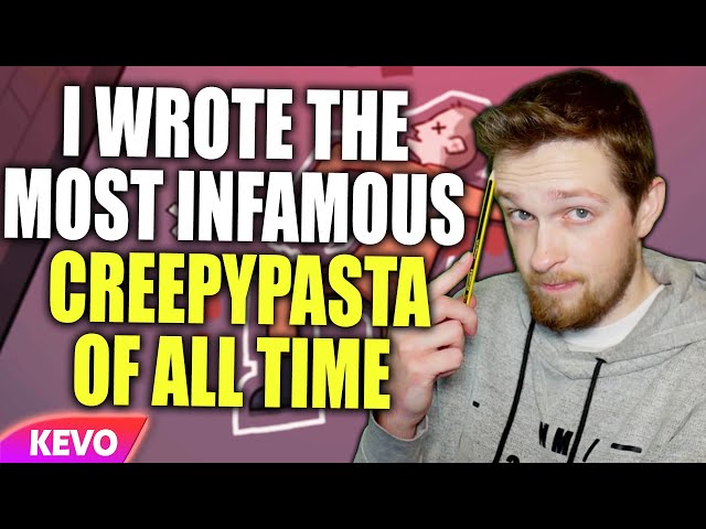 Confession: I wrote the most infamous CreepyPasta of all time