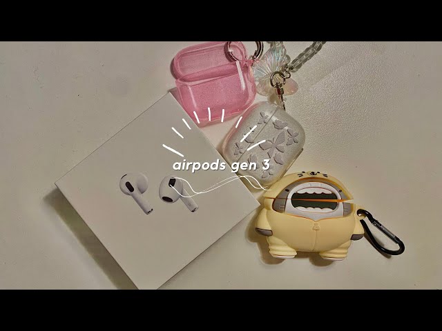 Airpods gen 3 unboxing aesthetic 2023 | nayy