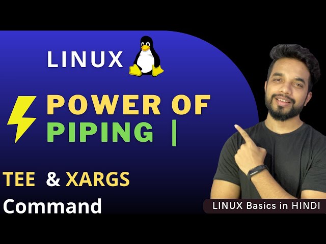 How to Use Pipe in Linux in Hindi | What  is Linux TEE and XARGS Command Tutorial in Hindi