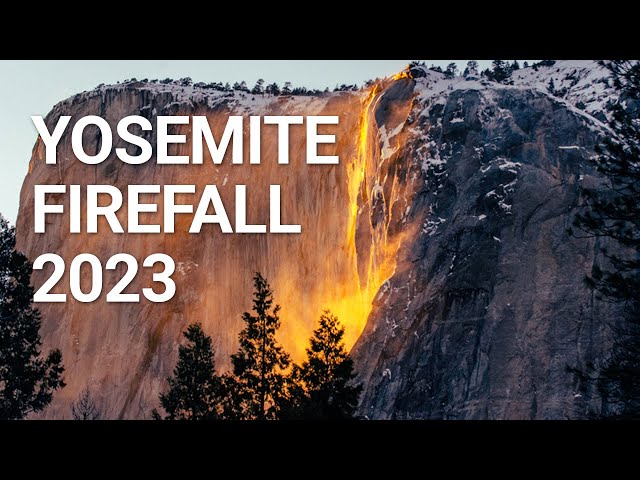 Don't Miss the 2023 Yosemite Firefall: When & Where To See It