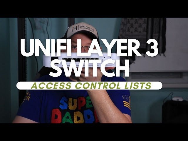 UniFi Layer 3 Switch Access Control Lists