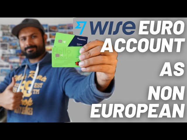 How to open a Euro Normal/Business account as a non-European resident - Wise review