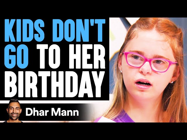 Kids DON'T GO TO Girl's BIRTHDAY, What Happens Is Shocking | Dhar Mann