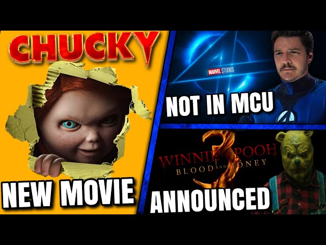 New Chucky Movie, Fantastic Four Update, Winnie The Pooh 3 Announced & MORE!!
