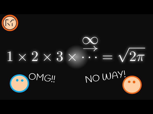 UNBELIEVABLE: 1 x 2 x 3 x 4 x ... = √2π  |  Infinity Factorial / Product of Natural Numbers