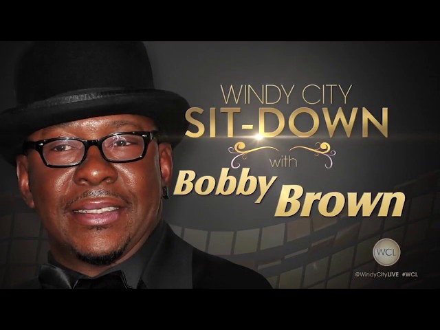 Windy City Sit-Down: Bobby Brown talks tragedies and triumphs