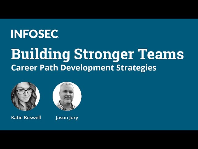 Building stronger teams: Career path development strategies | Infosec Inspire 2020
