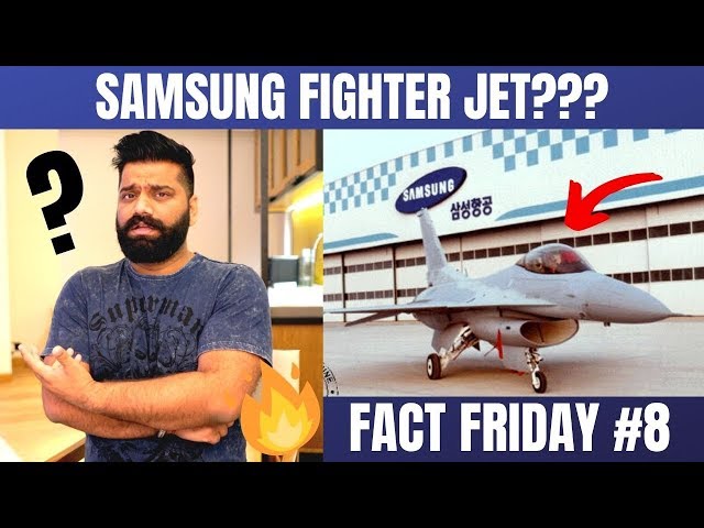 Fact Friday #8 - Samsung Made A Fighter Jet??? #Crazy Tech Facts🔥🔥🔥
