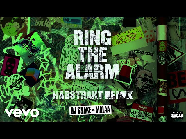 DJ Snake & Malaa - Ring The Alarm (Habstrakt Remix) [Official Audio]