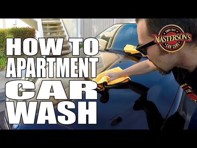How To Apartment Car Wash - Detailing Tips & Tricks - Masterson's Car Care