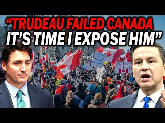 Pierre Poilievre Finally Exposes Justin Trudeau after protests break out across Canada