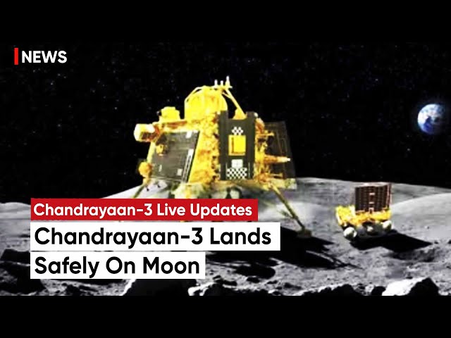 Chandrayaan 3: ISRO's Chandrayaan 3 Lands On The Moon | Chandrayaan 3 Landing