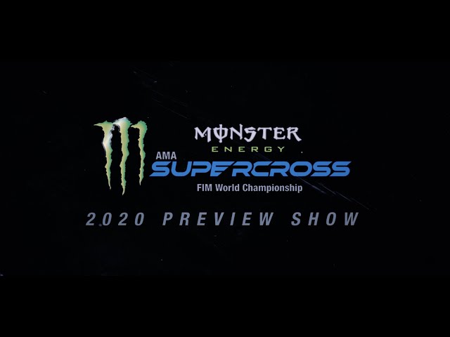 2020 Monster Energy Supercross Preview Full Show