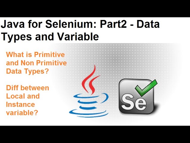 Java for Selenium | Part2 | Variable and Data Types in Java