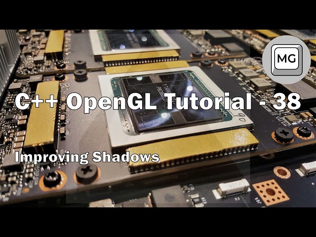C++ OpenGL Tutorial - 38 - Improving Shadows