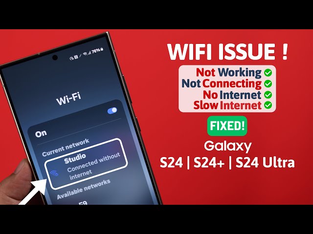 Galaxy S24/S24+/Ultra: WiFi Not Working! [Fixed]