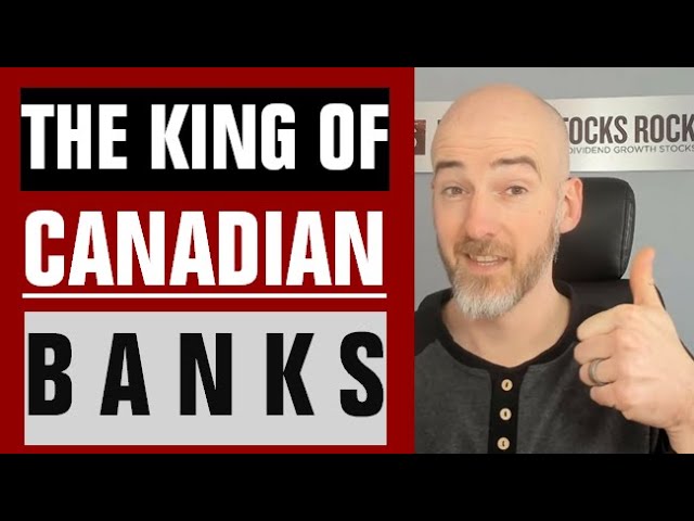 The King of Canadian Banks