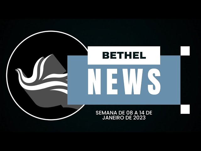 Bethel News :: Semana 2 :: Janeiro