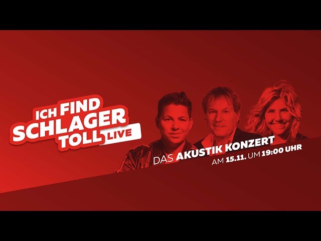 ICH FIND SCHLAGER TOLL - Live - Das Akustik-Konzert mit Kerstin Ott, Beatrice Egli & Bernhard Brink
