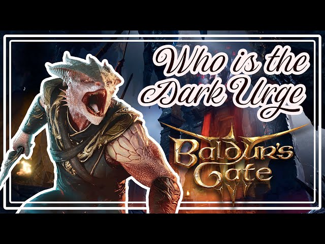 Who is the Dark Urge - Baldur's Gate 3