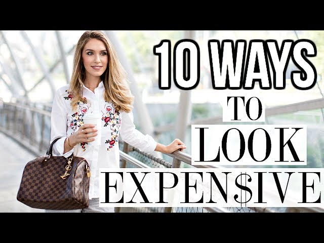 10 WAYS TO ALWAYS LOOK EXPENSIVE | Shea Whitney