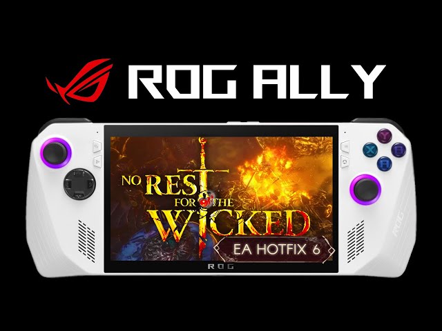 No Rest for the Wicked ROG ALLY | Hotfix 6 | Handheld Gameplay