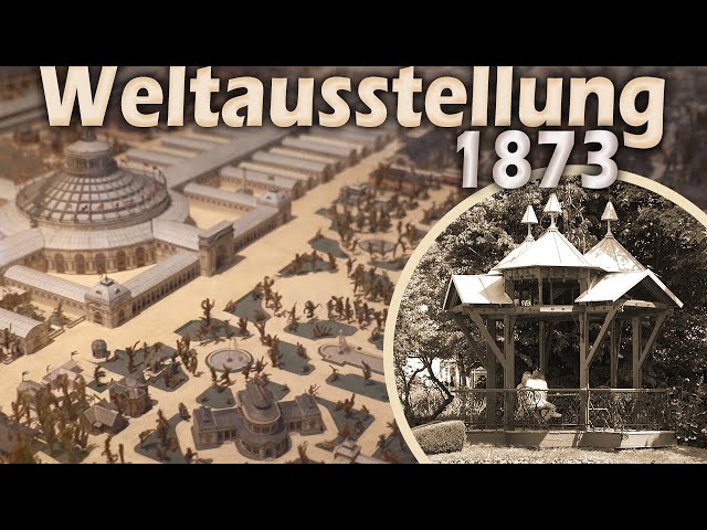 Die Wiener Weltausstellung 1873 und seine hinterlassenen Spuren!