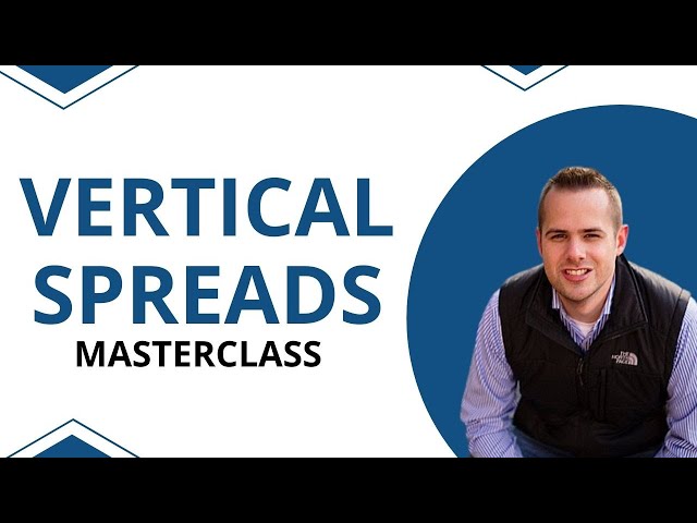 OPTIONS TRADING - VERTICAL SPREADS MASTERCLASS