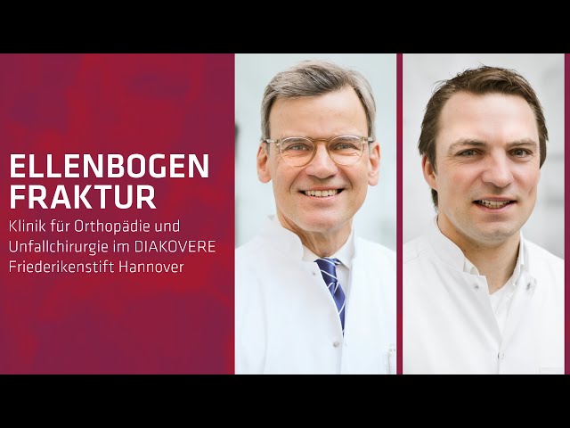 Ellenbogenfraktur - Experteninterview mit Prof. Dr. Helmut Lill & Prof. Dr. Alexander Ellwein