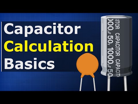 Capacitor calculations - Basic calculations for capacitors in series and parallel