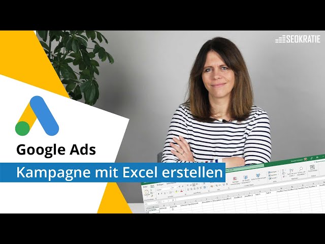 Google Ads Kampagne mit Excel und Google Ads Editor aufsetzen | Quick Tipp