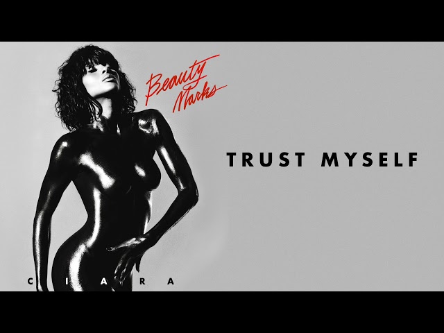 Ciara - Trust Myself