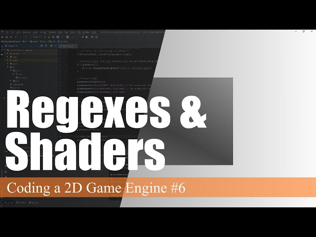 Regexes and Shader Abstraction | Coding a 2D Game Engine in Java #6
