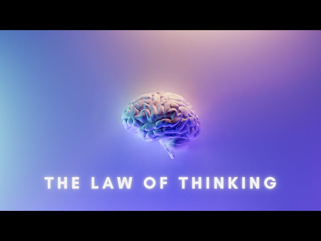 The Law of Thinking | The Law of Mind