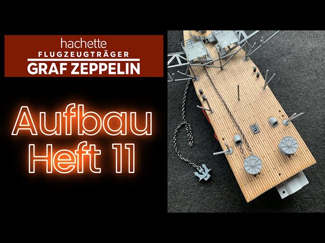 Hachette Graf Zeppelin Aufbau Heft 11