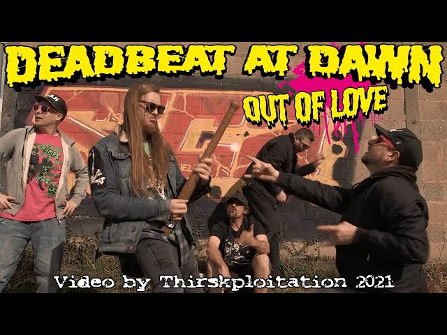 DeadBeat at Dawn - "Out of Love" 0605 Records - Official Music Video