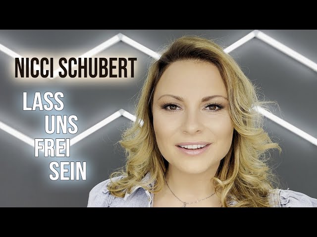 Nicci Schubert - Lass uns frei sein (Musikvideo)